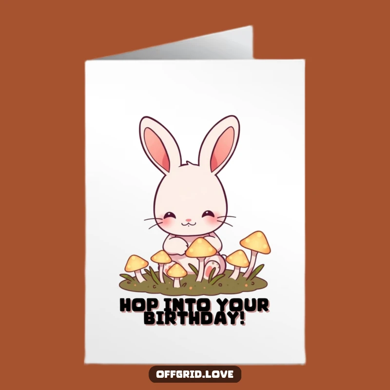 Free Printable Cute Rabbit Mushroom Garden Birthday Card - Funny Gift