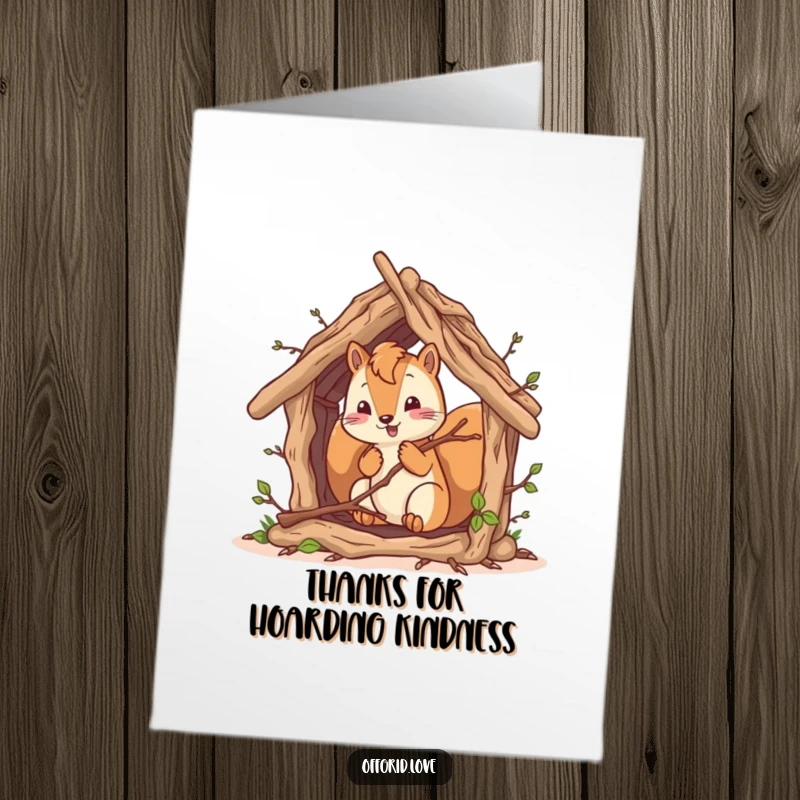 Funny Free Printable Thank You Card: Squirrel diligently constructing a cozy twig shelter, showing gratitude for help received. Cute woodland creature.
