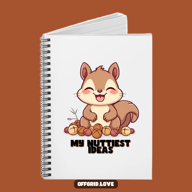 Funny Squirrel Nut Notebook: Happy Grin Journal, Perfect Humorous Stationery Gift
